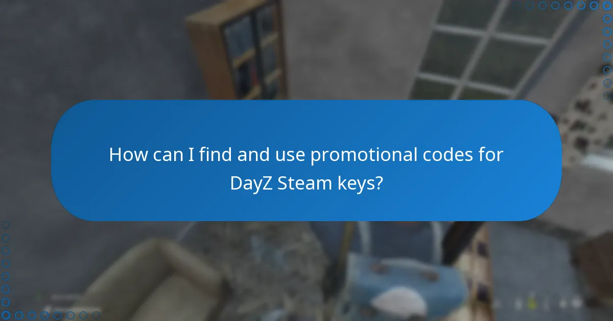 How can I find and use promotional codes for DayZ Steam keys?
