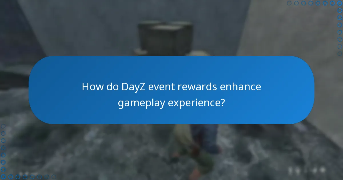 What are the eligibility requirements for DayZ event rewards?