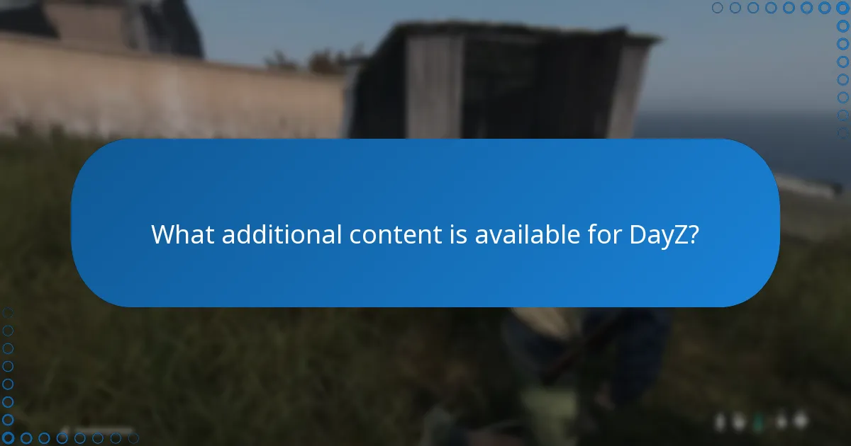 What expansions are available for DayZ?