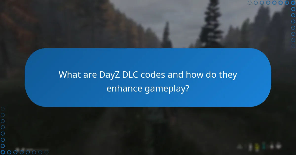 Which additional modes are available with DayZ DLC?