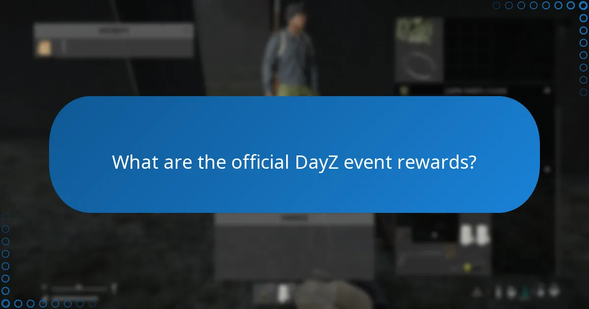 What are the eligibility criteria for redeeming DayZ event rewards?