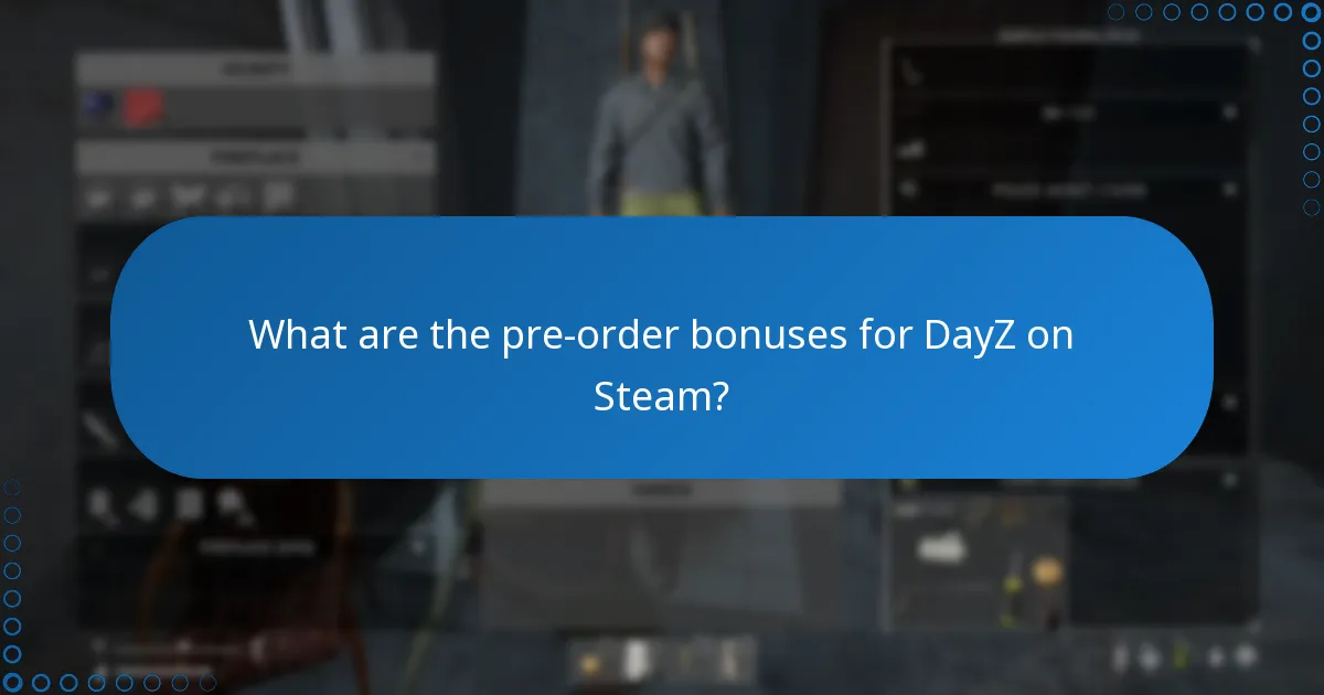 What does early access mean for DayZ players?
