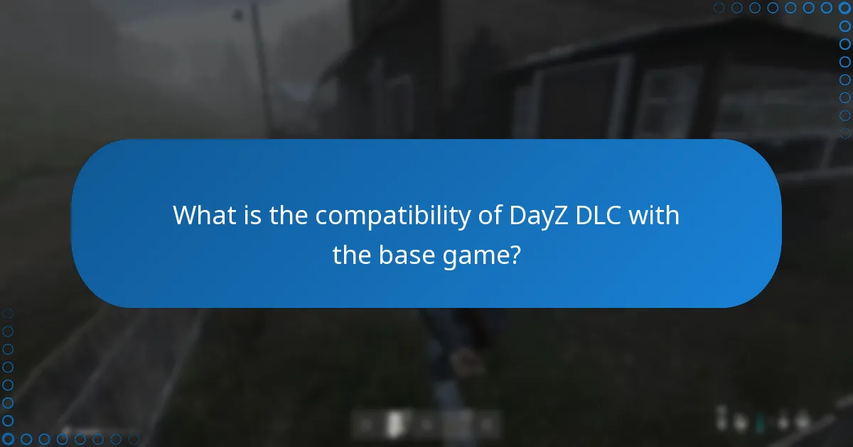 What patches have been applied to DayZ DLC?