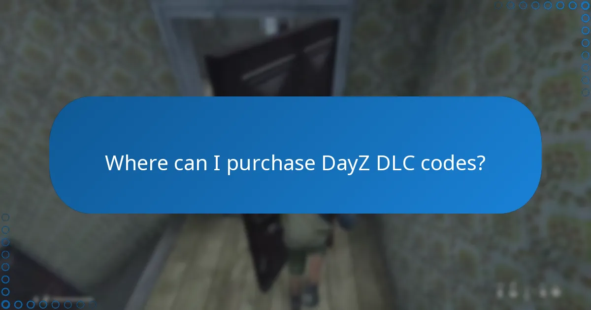 Where can I purchase DayZ DLC codes?
